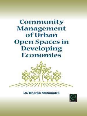 cover image of Community Management of Urban Open Spaces in Developing Economies